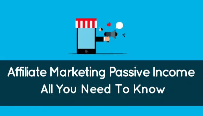 Featured image for Passive income from affiliate marketing